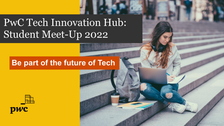 PWC TECH & INNOVATION HUB | STUDENT MEET UP 27/05